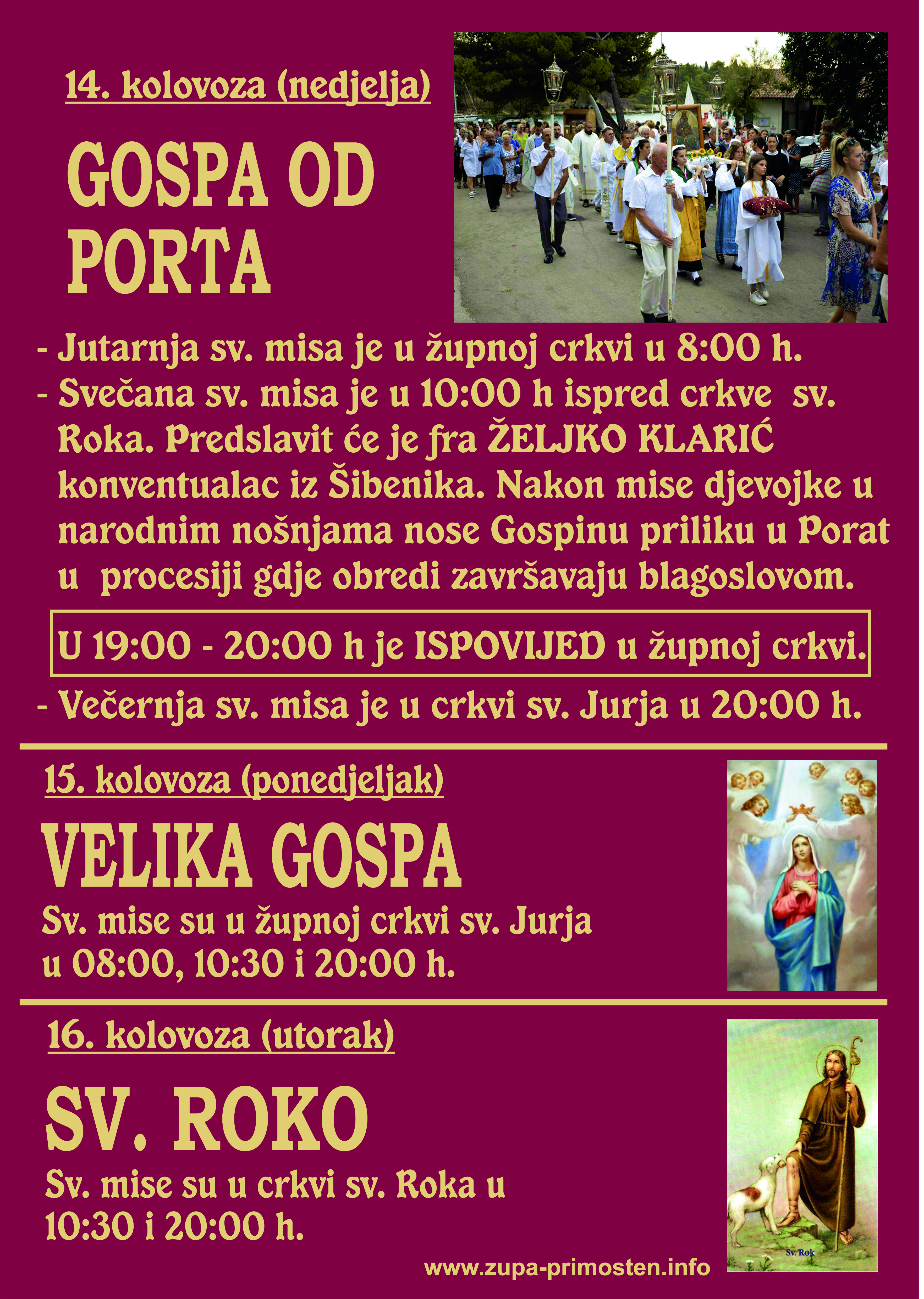 Gospe od Porta, Velika Gospe i blagdan sv. Roka 